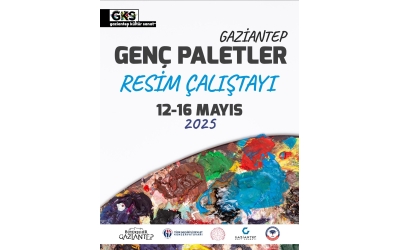 GENÇ PALETLER ÇALIŞTAYI